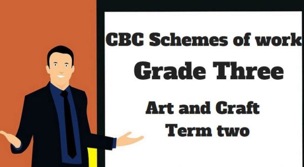 art and craft term 2, grade three, cbc schemes of work