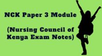 NCK Paper three Module , Nursing Council of Kenya Exam revision Notes