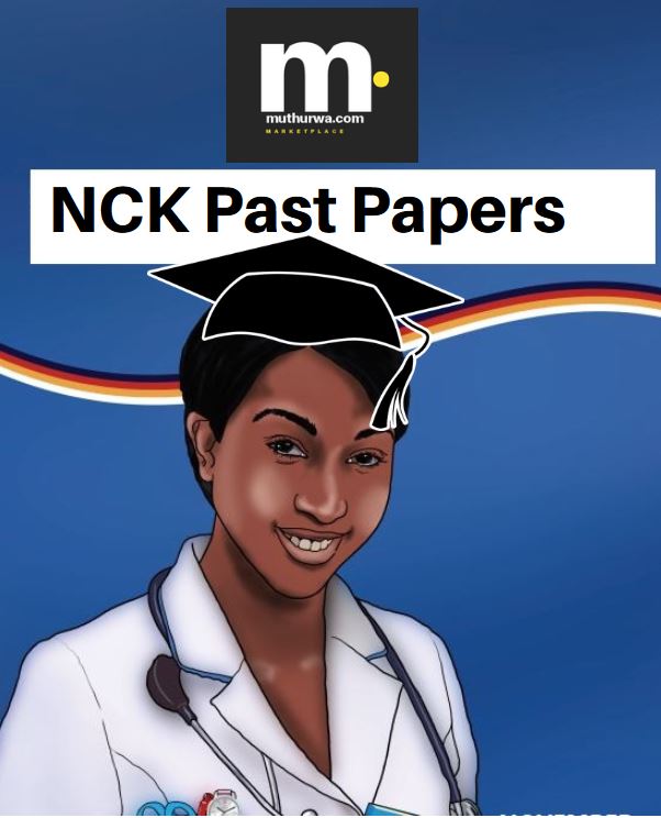Nursing Council of Kenya, NCK Paper 1, 2, 3, 4 Exam Past paper for revision pdf