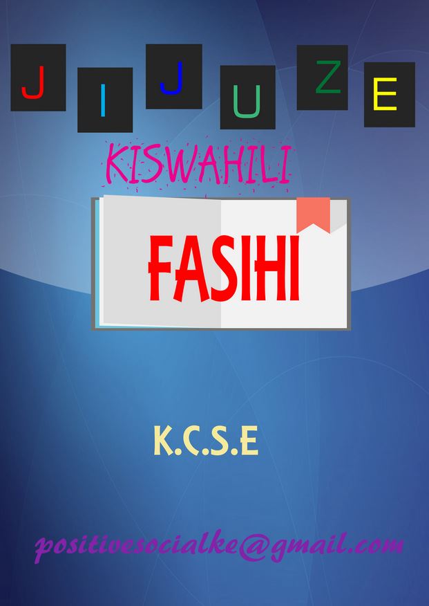 Jijuze KCSE Kiswahili Fasihi