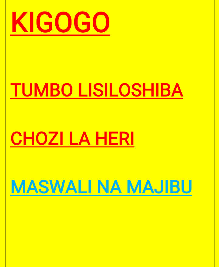 Kigogo,Tumbo Lisiloshiba, Chozi La Heri Maswali na Majibu