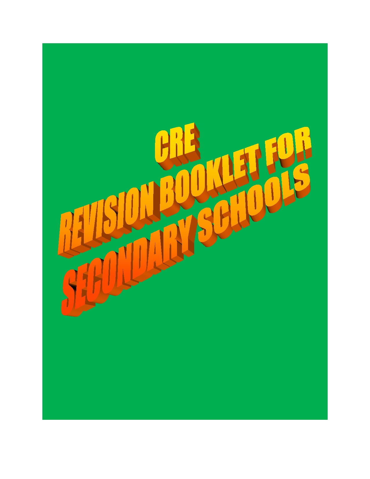 CRE kcse questions and answers from 1996 to 2009