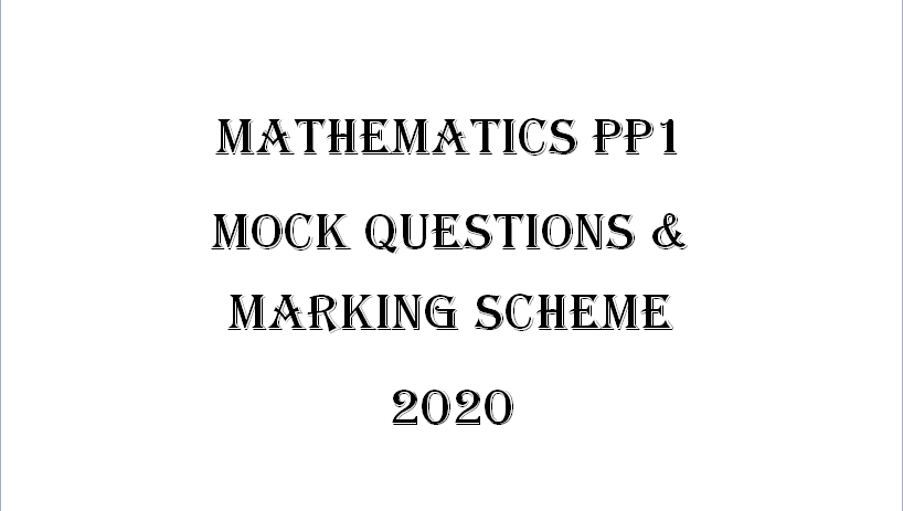 Maseno Mathematics PP1 Questions & Marking Scheme