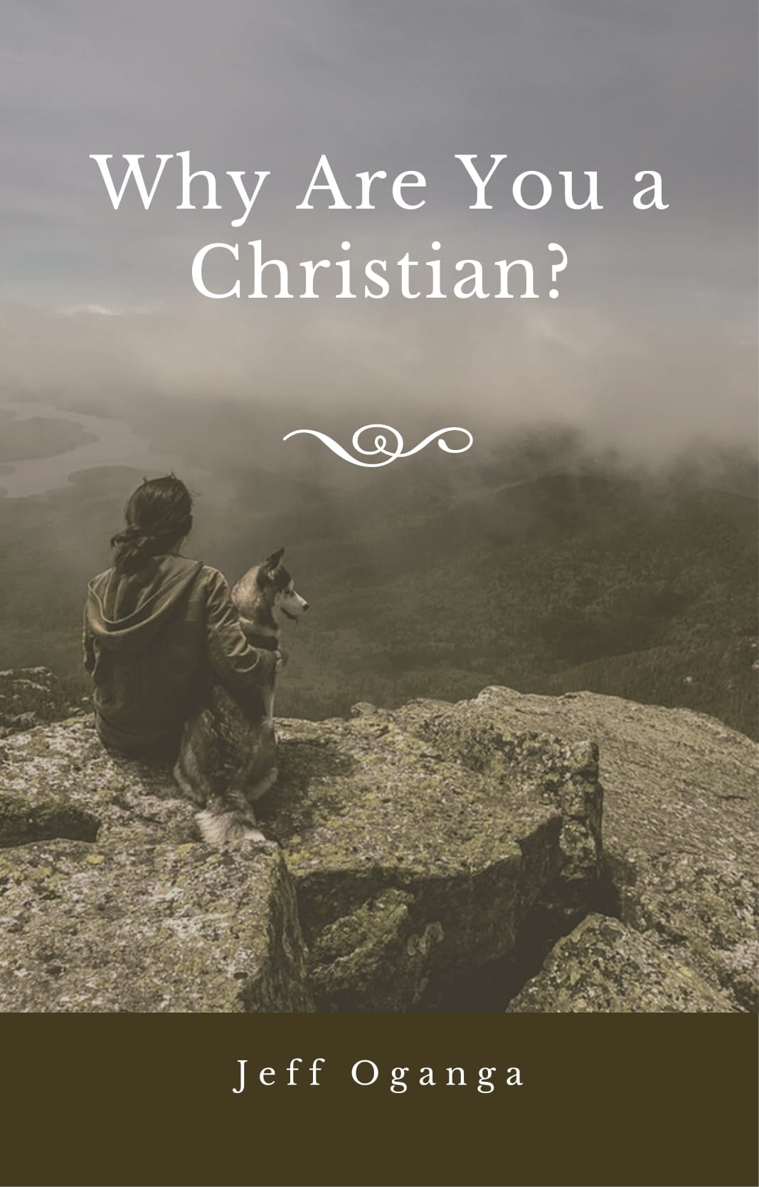 Why Are You a Christian?