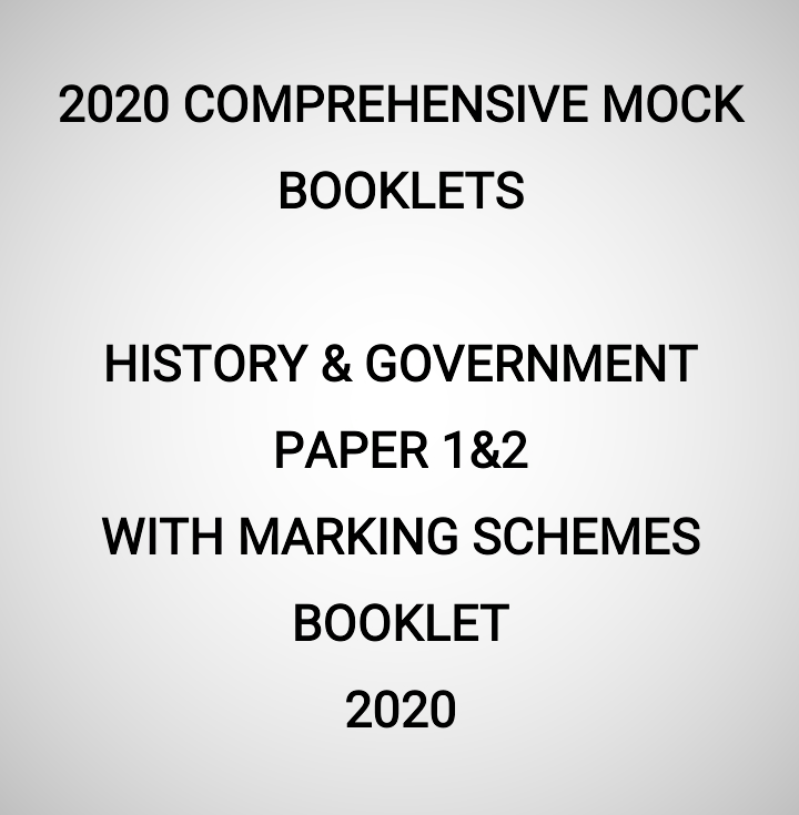 2020 Mock History & Government Paper 1&2 Booklet (With Marking Schemes)